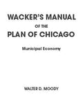 Wacker's Manual of the Plan of Chicago